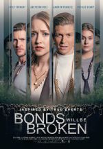 Watch Bonds Will Be Broken 0123movies