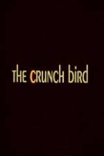 Watch The Crunch Bird 0123movies