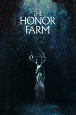 Watch The Honor Farm 0123movies