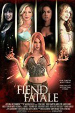 Watch Fiend Fatale 0123movies