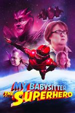 Watch My Babysitter the Super Hero 0123movies