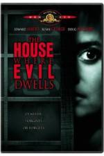 Watch The House Where Evil Dwells 0123movies