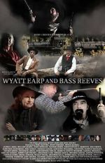 Watch Wyatt Earp and Bass Reeves 0123movies