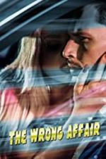 Watch The Wrong Affair 0123movies
