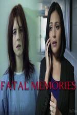 Watch Fatal Memories 0123movies