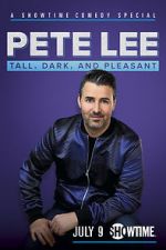 Watch Pete Lee: Tall, Dark and Pleasant 0123movies