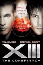 Watch XIII The Conspiracy 0123movies