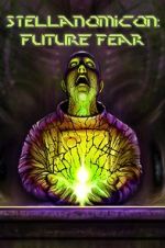 Watch Stellanomicon: Future Fear 0123movies
