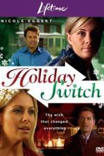 Watch Holiday Switch 0123movies