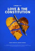 Watch Love & the Constitution (TV Special 2022) 0123movies