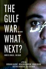 Watch The Gulf War... What Next? 0123movies