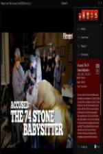 Watch Accused: The 74 Stone Babysitter 0123movies