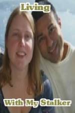 Watch Living with My Stalker 0123movies