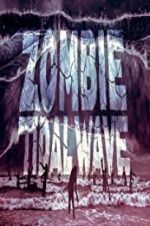 Watch Zombie Tidal Wave 0123movies