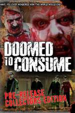 Watch Doomed to Consume 0123movies