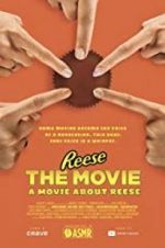 Watch REESE The Movie: A Movie About REESE 0123movies