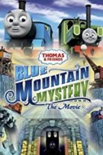 Watch Thomas & Friends: Blue Mountain Mystery 0123movies