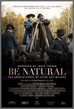 Watch Be Natural: The Untold Story of Alice Guy-Blach 0123movies