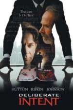 Watch Deliberate Intent 0123movies