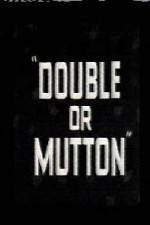 Watch Double or Mutton 0123movies