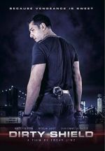 Watch Dirty Shield 0123movies