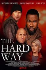 Watch The Hard Way 0123movies