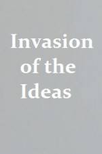 Watch Invasion of the Ideas 0123movies