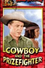 Watch Cowboy and the Prizefighter 0123movies