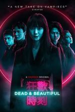 Watch Dead & Beautiful 0123movies