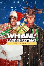 Watch Wham!: Last Christmas Unwrapped (TV Special 2024) 0123movies