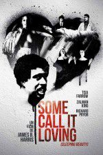 Watch Some Call It Loving 0123movies