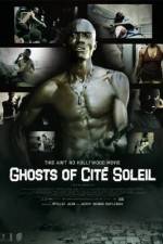 Watch Ghosts of Cite Soleil 0123movies