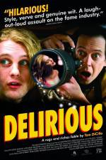Watch Delirious 0123movies
