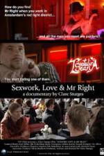Watch Sexwork Love and Mr Right 0123movies