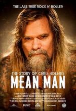 Watch Mean Man: The Story of Chris Holmes 0123movies