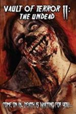 Watch Vault of Terror II: The Undead 0123movies