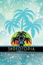 Watch Shredtopia 0123movies