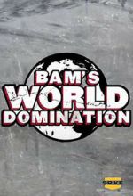 Watch Bam\'s World Domination (TV Special 2010) 0123movies