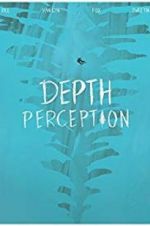 Watch Depth Perception 0123movies