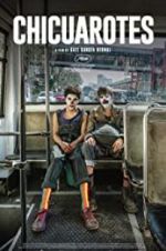 Watch Chicuarotes 0123movies