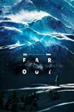 Watch Far Out 0123movies