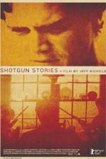 Watch Shotgun Stories 0123movies