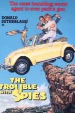 Watch The Trouble with Spies 0123movies