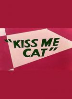 Watch Kiss Me Cat (Short 1953) 0123movies