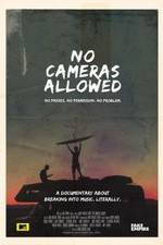 Watch No Cameras Allowed 0123movies