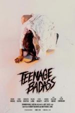 Watch Teenage Badass 0123movies