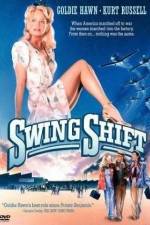 Watch Swing Shift 0123movies