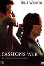 Watch Passion\'s Web 0123movies
