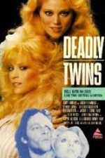 Watch Deadly Twins 0123movies