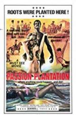 Watch Passion Plantation 0123movies